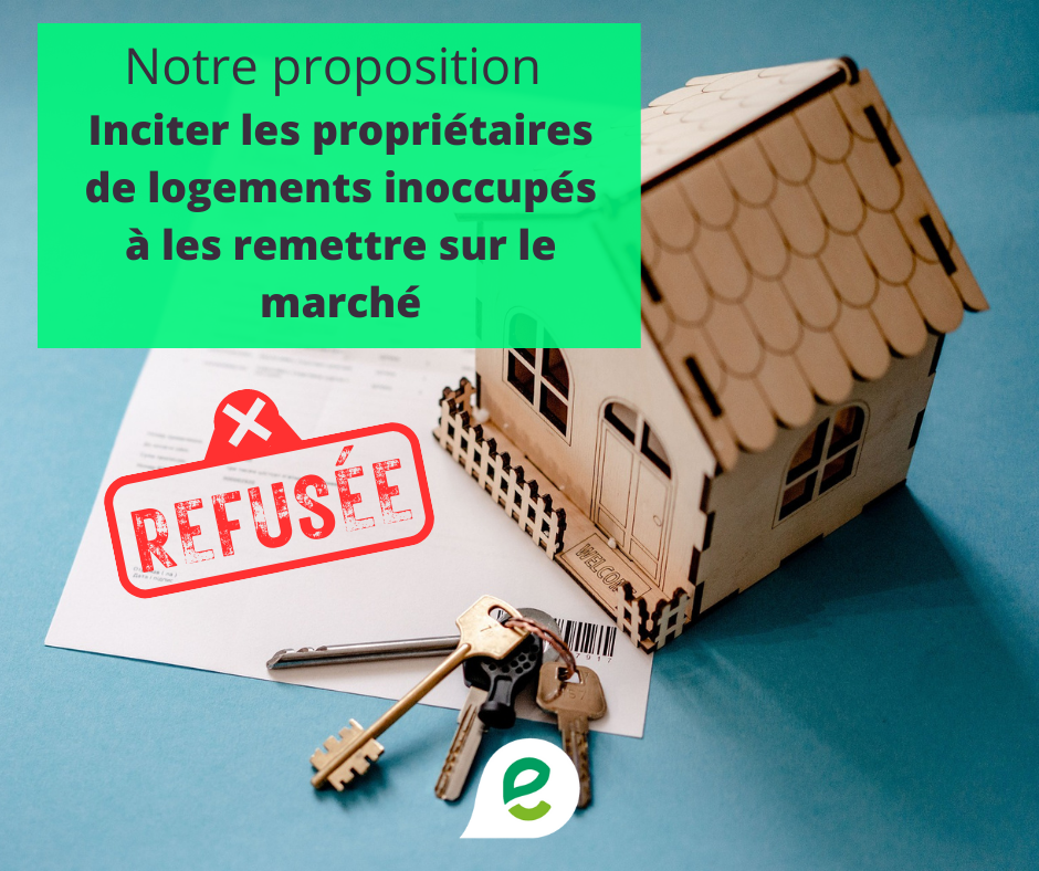 Le MR a refusé notre proposition pour lutter plus efficacement contre les logements inoccupés
